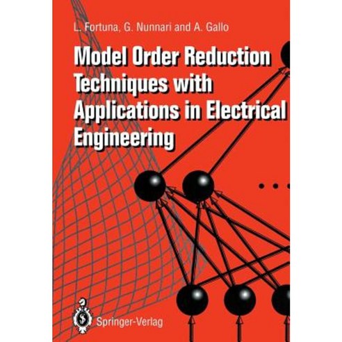 Model Order Reduction Techniques with Applications in Electrical Engineering Paperback, Springer