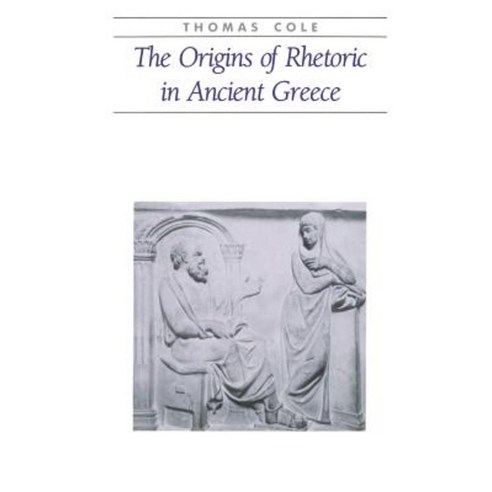 The Origins of Rhetoric in Ancient Greece Paperback, Johns Hopkins University Press