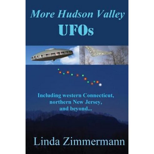 More Hudson Valley UFOs Paperback, Eagle Press