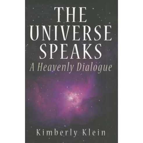 The Universe Speaks: A Heavenly Dialogue Paperback, Pma Press