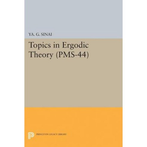 Topics in Ergodic Theory (PMS-44) Volume 44 Paperback, Princeton University Press