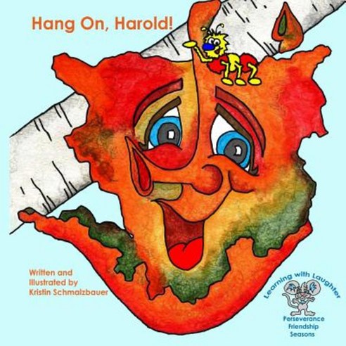 Hang On Harold! Paperback, Createspace Independent Publishing Platform