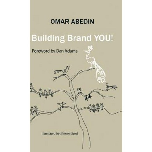 Building Brand You!: A Step-By-Step Guide to Building Your Personal Brand Hardcover, Trafford Publishing