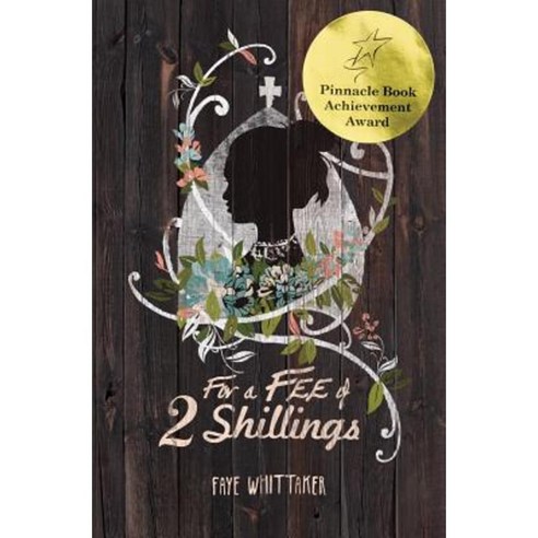 For a Fee of Two Shillings Paperback, Createspace Independent Publishing Platform