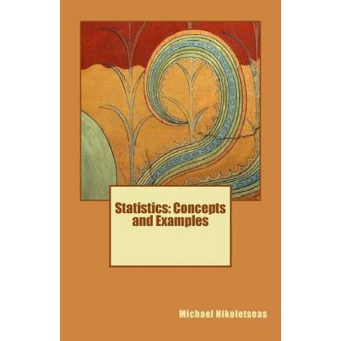 Statistics: Concepts and Examples Paperback, Createspace Independent Publishing Platform