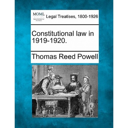 Constitutional Law in 1919-1920. Paperback, Gale Ecco, Making of Modern Law