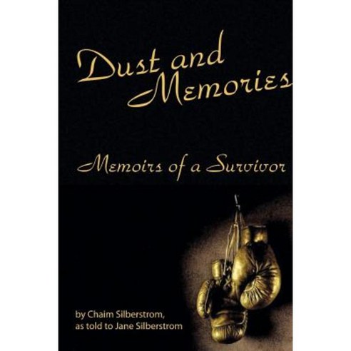 Dust and Memories: Memoirs of a Survivor Paperback, Rosedog Books