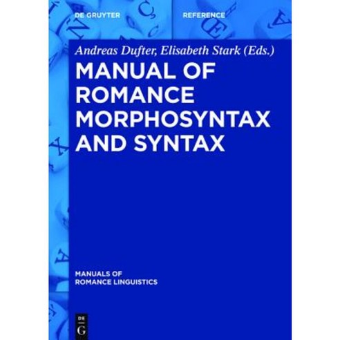 Manual of Romance Morphosyntax and Syntax Hardcover, Walter de Gruyter