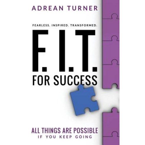 F.I.T. for Success: Fearless Inspired Transformed for Success Paperback, Sound Wisdom