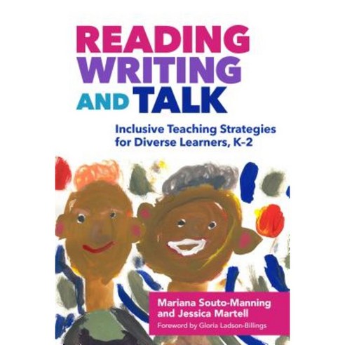 Reading Writing and Talk: Inclusive Teaching Strategies for Diverse Learners K-2 Paperback, Teachers College Press
