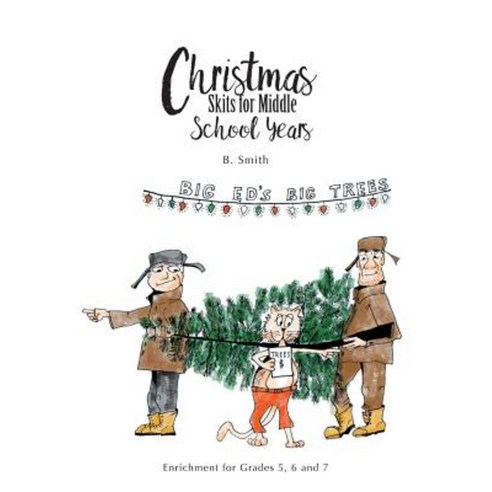 Christmas Skits for Middle School Years: Enrichment for Grades 5 6 and 7 Paperback, FriesenPress