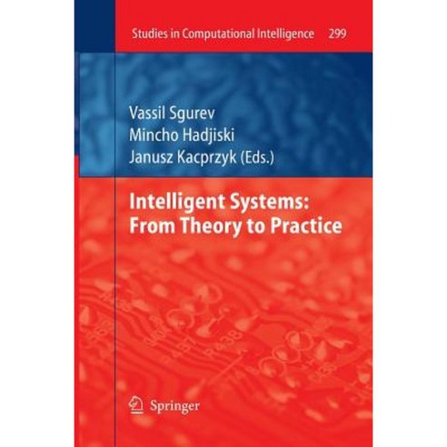 Intelligent Systems: From Theory to Practice Paperback, Springer