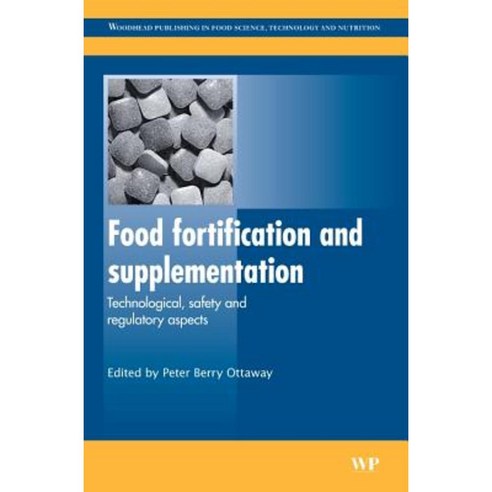 Food Fortification And Supplementation: Technological Safety And ...