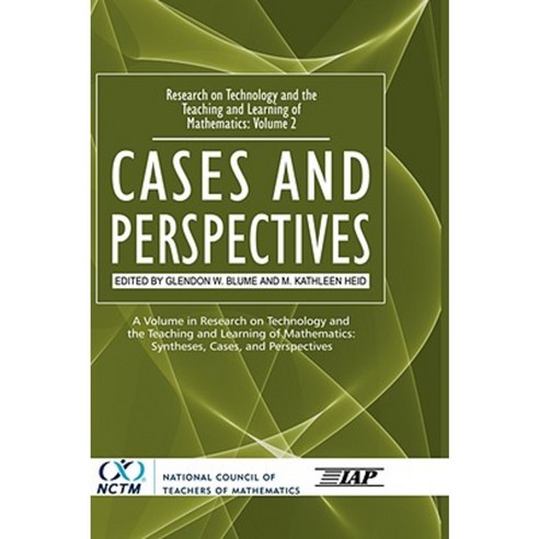 Research on Technology and the Teaching and Learning of Mathematics: Vol. 2 Cases and Perspectives (Hc) Hardcover, Information Age Publishing