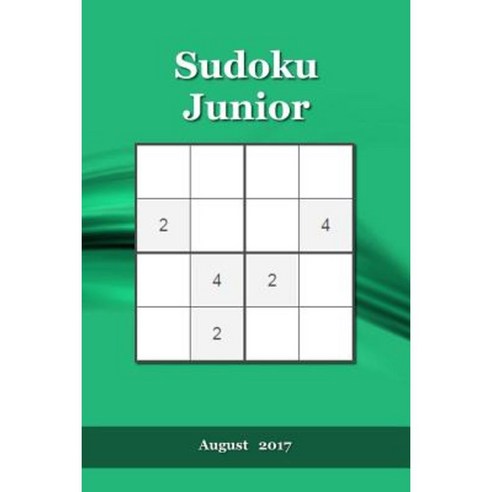 Sudoku Junior: August 2017 Paperback, Createspace Independent Publishing Platform