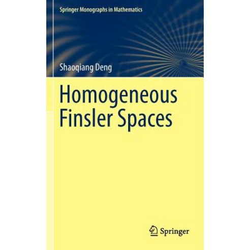 Homogeneous Finsler Spaces Hardcover, Springer
