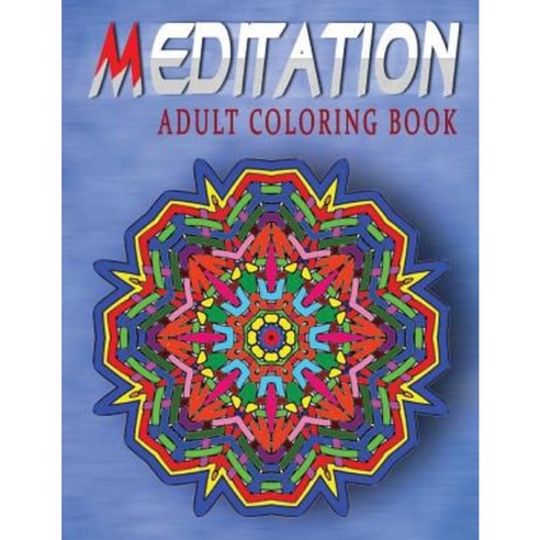Meditation Adult Coloring Book Volume 5: Adult Coloring Books Paperback, Createspace Independent Publishing Platform
