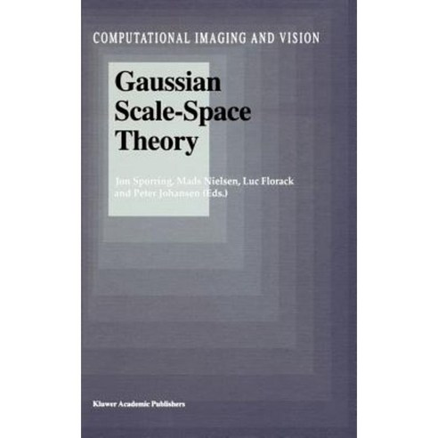Gaussian Scale-Space Theory Hardcover, Springer