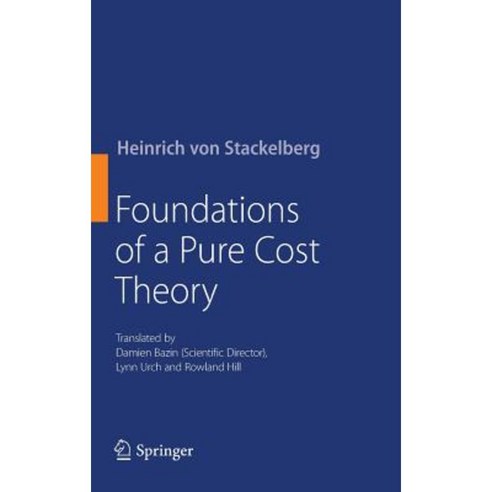 Foundations of a Pure Cost Theory Hardcover, Springer