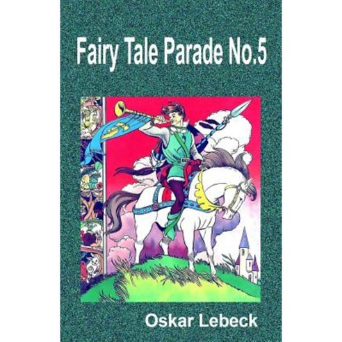 Fairy Tale Parade No.5 Paperback, Createspace Independent Publishing Platform