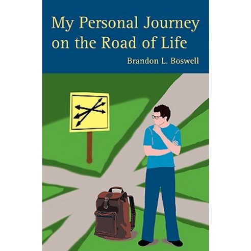 My Personal Journey on the Road of Life Paperback, iUniverse