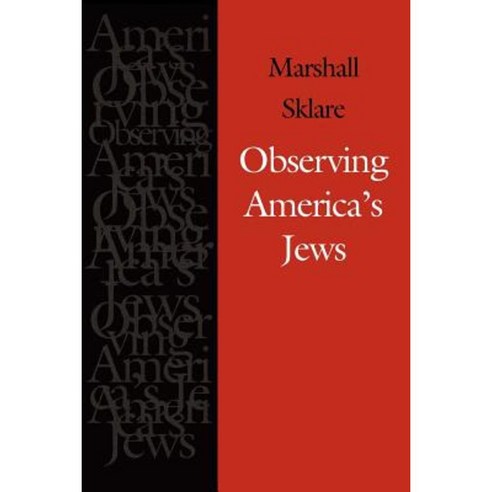 Observing America''s Jews Paperback, Brandeis University Press