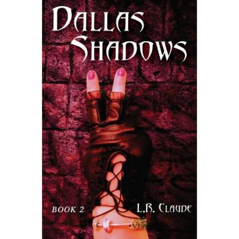 Dallas Shadows: Book 2 Paperback, L.R. Claude