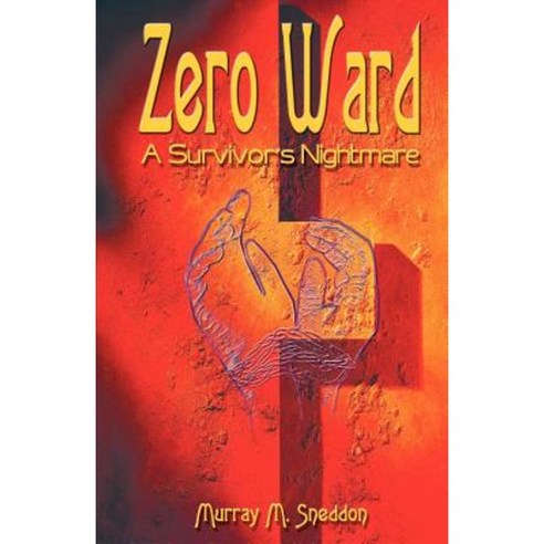 Zero Ward: A Survivor''s Nightmare Paperback, Writers Club Press - 가격 ...