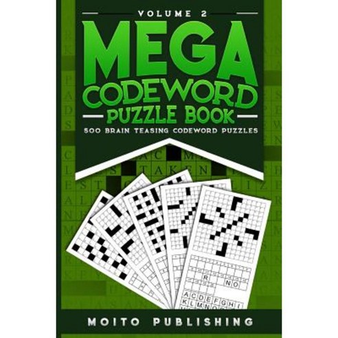 Mega Codeword Puzzle Book: 500 Brain Teasing Codeword Puzzles Volume 2 Paperback, Createspace Independent Publishing Platform