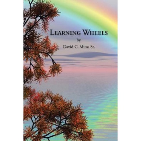 Learning Wheels Paperback, Xlibris Corporation