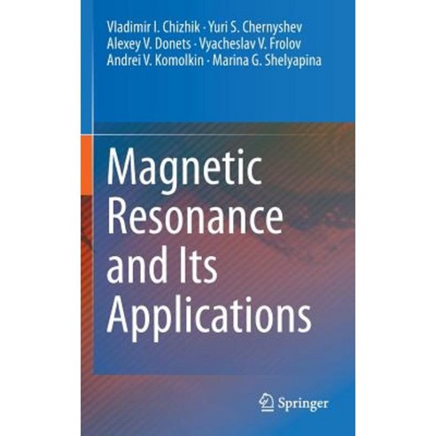 Magnetic Resonance and Its Applications Hardcover, Springer