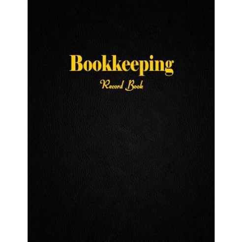 Bookkeeping Record Book: 2 Columns Paperback, Createspace Independent Publishing Platform