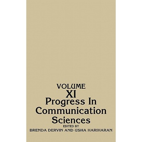 Progress in Communication Sciences Volume 11 Hardcover, Ablex Publishing Corporation