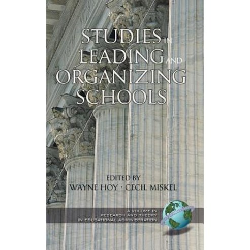 Studies in Leading and Organizing Schools (Hc) Hardcover, Information Age Publishing