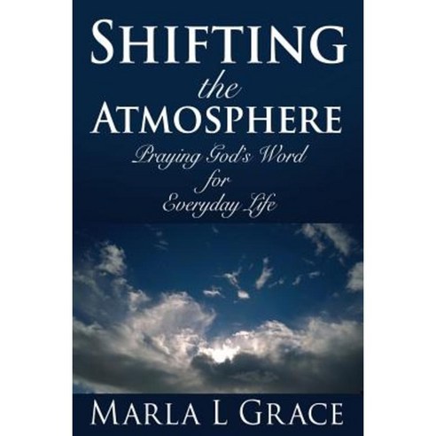 Shifting the Atmosphere Paperback, Xulon Press