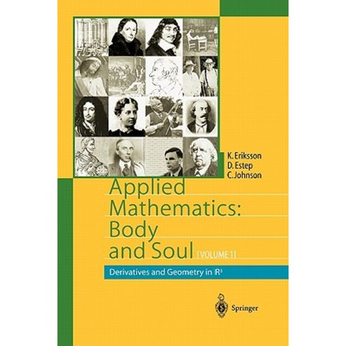 Applied Mathematics: Body and Soul: Volume 1: Derivatives and Geometry in Ir3 Paperback, Springer