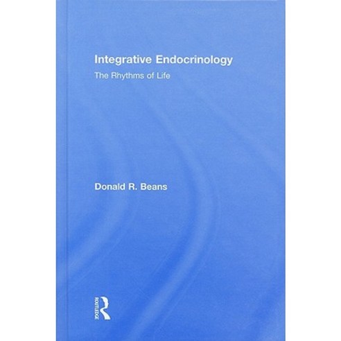Integrative Endocrinology: The Rhythms of Life Hardcover, Routledge
