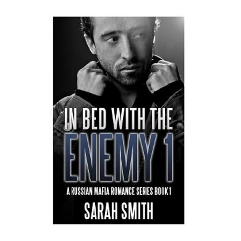 In Bed with the Enemy 1 Paperback, Createspace Independent Publishing Platform