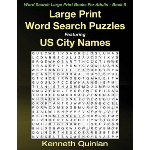 Large Print Word Search Puzzles Featuring Us City Names Paperback, Createspace Independent Publishing Platform