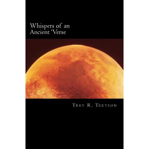 Whispers of an Ancient ''Verse: A Collection of Science Fiction Poetry Paperback, Createspace