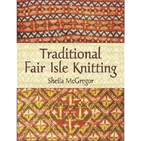 Traditional Fair Isle Knitting Paperback, Dover Publications