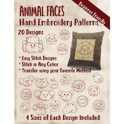 Animal Faces Hand Embroidery Patterns Paperback, Createspace Independent Publishing Platform