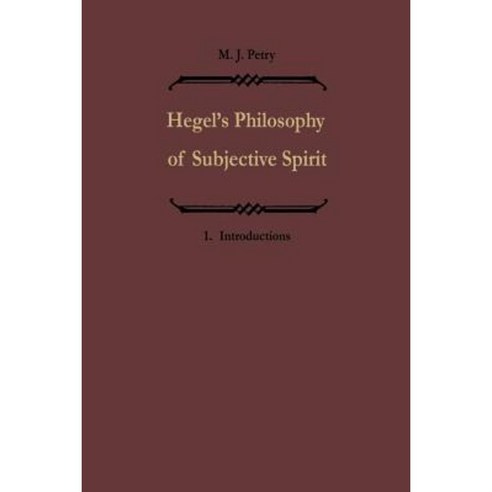 Hegels Philosophie Des Subjektiven Geistes / Hegel''s Philosophy of Subjective Spirit: Band I / Volume I Paperback, Springer