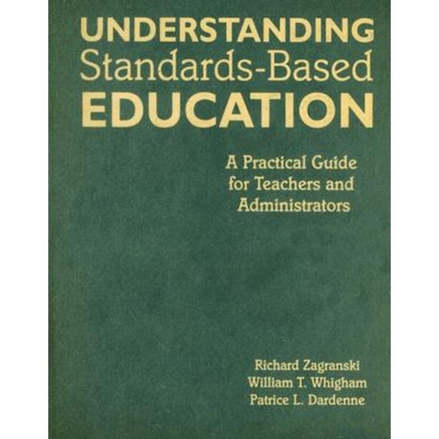 Understanding Standards-Based Education: A Practical Guide for Teachers ...
