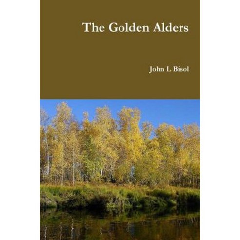 The Golden Alders Paperback, Lulu.com