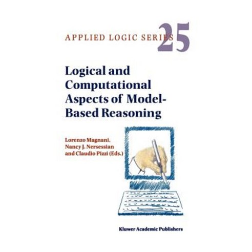 Logical and Computational Aspects of Model-Based Reasoning Hardcover, Springer