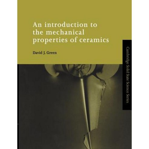 An Introduction to the Mechanical Properties of Ceramics Paperback, Cambridge University Press