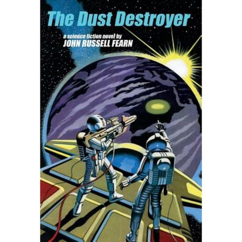 The Dust Destroyer: A Science Fiction Novel Paperback, Wildside Press