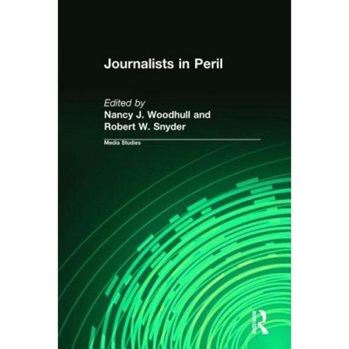 Journalists in Peril Paperback, Transaction Publishers