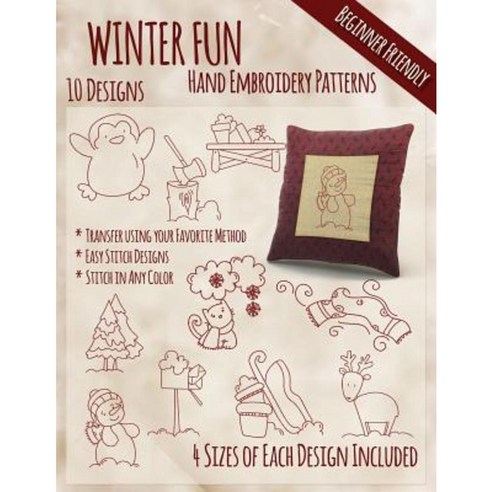 Winter Fun Hand Embroidery Patterns Paperback, Createspace Independent Publishing Platform